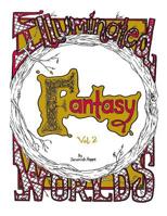 Illuminated Worlds: Fantasy Vol. 2: adult coloringbook 1542385024 Book Cover