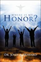 Where Is My Honor? 1546268251 Book Cover