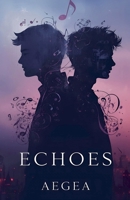 Echoes B0G69DQ3K8 Book Cover