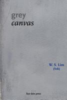 Grey Canvas: Colour Version 0984910913 Book Cover