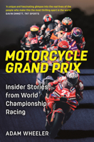 The Best Fuel: Tales and Travails Inside Motogp 1789296773 Book Cover
