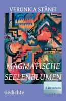 Magmatische Seelenblumen: Gedichte 1974595676 Book Cover
