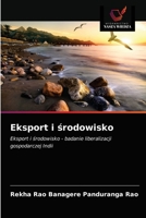 Eksport i środowisko: Eksport i środowisko - badanie liberalizacji gospodarczej Indii 6203174440 Book Cover