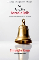 We Rang the Sanctus Bells B0G2N5GLD7 Book Cover
