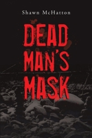 Dead Man's Mask 1483490645 Book Cover