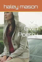 My Own Poetry 1097501353 Book Cover