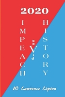 2020 IMPEACH V HISTORY (TRUMP CARD) B086B7HTQX Book Cover