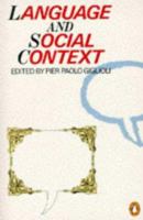 Language and Social Context: Selected Readings 0140133038 Book Cover