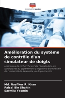 Amélioration du système de contrôle d'un simulateur de doigts (French Edition) 6208587824 Book Cover