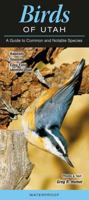 Birds of Utah: A Guide to Common & Notable Species 1936913267 Book Cover