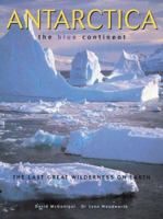 Antarctica: The Blue Continent 1552977064 Book Cover