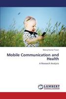 Mobile Communication and Health: A Research Analysis 3659219606 Book Cover