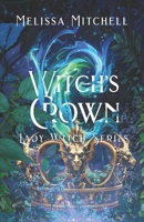 Witch's Crown: A Spicy Romantasy Series (Lady Witch Series) B0GDKVXPTY Book Cover