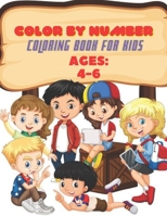 Color By Number coloring Book For Kids Ages 4-6: Animal Collection Activity book B098WHPBB6 Book Cover