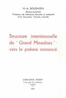 Structure Intentionnelle Du Grand Meaulnes: Vers Le Poeme Romance 2707803944 Book Cover