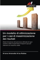 Un modello di ottimizzazione per i casi di massimizzazione dei risultati 6203130125 Book Cover