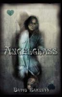 Angelglass 1904853498 Book Cover