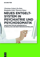 Neues Entgeltsystem in Psychiatrie Und Psychosomatik: Anleitung F R Die Anwendung Im Klinikalltag Und Beim Medizincontrolling 3110263750 Book Cover