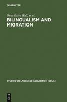 Bilingualism and Migration 3110163691 Book Cover