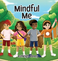 Mindful Me B0CQZ9J2Q3 Book Cover