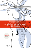 The Umbrella Academy, Vol. 1: Apocalypse Suite 1593079788 Book Cover