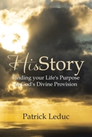 HisStory: Finding your Life's Purpose In God's Divine Provision B0CLGMC641 Book Cover