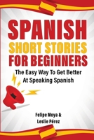 Spanish Short Stories for Beginners 1646960254 Book Cover