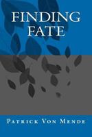 Finding Fate 1477451064 Book Cover
