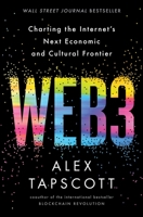 Web3: Charting the Internet's Next Economic and Cultural Frontier 006329995X Book Cover