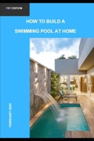 How to build a swimming pool at home B0CF4NX4LZ Book Cover