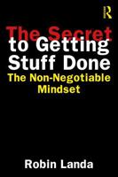 The Secret to Getting Stuff Done: The Non-Negotiable Mindset 1041113587 Book Cover