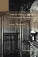 Lacan En El Cuarto Contiguo. Usos de La Teoria En La Literatura Argentina de Los Anos Setenta 9492260026 Book Cover