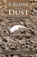 A Kopek in the Dust 1469789728 Book Cover