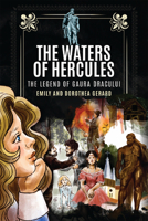 The Waters of Hercules: The Mystery of Gaura Dracului 1592112781 Book Cover