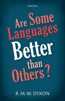 Are Some Languages Better Than Others? 0198817835 Book Cover