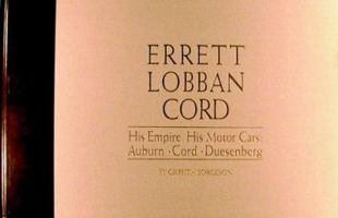 Errett Loban Cord: His Empire, His Motor Cars 097114687X Book Cover