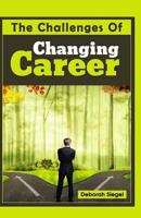 The Challenges Of Changing Career 1518632270 Book Cover
