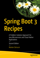 Spring Boot 3 Recipes: A Problem-Solution Approach for Java Microservices and Cloud-Native Applications B0CN46FL62 Book Cover
