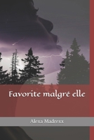 Favorite malgré elle B08SNMCMDS Book Cover