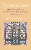 Prophétie et sainteté dans la doctrine d'Ibn Arabi 0946621403 Book Cover