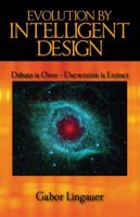 Evolution by Intelligent Design: Debate Is Over - Darwinism Is Extinct 1432770233 Book Cover