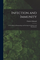Infection and Immunity: A Text-book of Immunology and Serology for Students and Practitioners 1017288216 Book Cover
