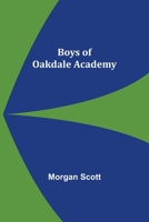Boys of Oakdale Academy 939369396X Book Cover