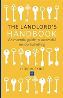 The Landlord's Handbook: An Essential Guide to Successful Residential Letting 0857190180 Book Cover
