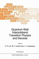 Quantum Well Intersubband Transition Physics and Devices (NATO Science Series E: (closed)) 0792328779 Book Cover