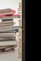 Self Publish Your Book in 3 Days 1986741664 Book Cover
