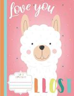 Love You LLost, Llama Composition: Wide Rule - Llama Composition Notebook - School Composition Notebook - 8.5 inches x 11 inches 1075322782 Book Cover