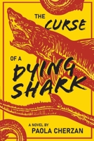 The Curse of a Dying Shark B0DZTJH9D9 Book Cover