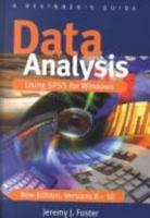 Data Analysis Using SPSS for Windows Versions 8 - 10: A Beginner's Guide 0761969276 Book Cover