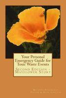 Your Personal Emergency Guide for Toxic Waste Events: Second Edition - Mayflower Story 1493788159 Book Cover